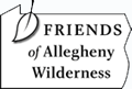 Friends of Allegheny Wilderness