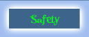 Safety